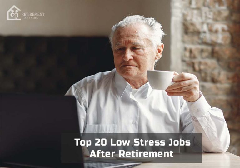 Top 20 Low Stress Jobs After Retirement to Keep You Dynamic