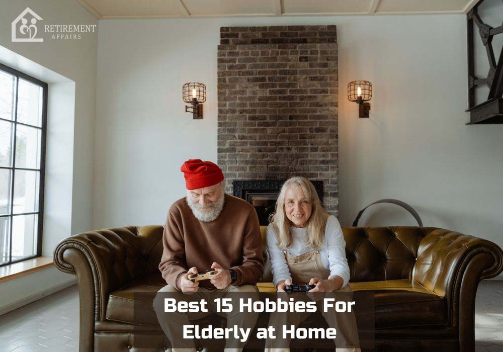 hobbies for elderly at home