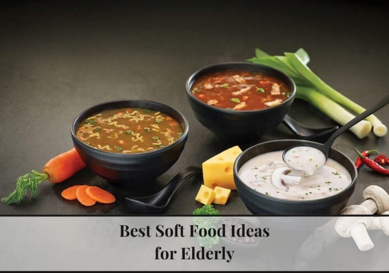 Soft Food Ideas for Elderly