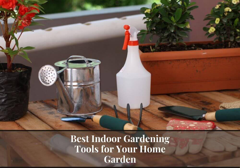 Indoor Gardening Tools