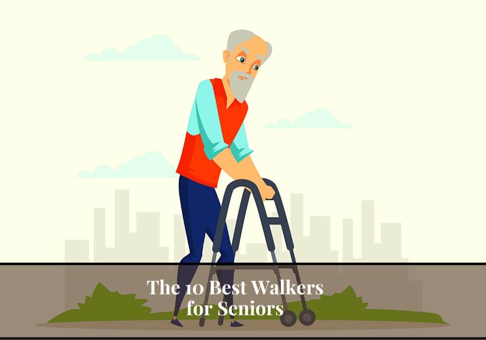 Best Walkers for Seniors