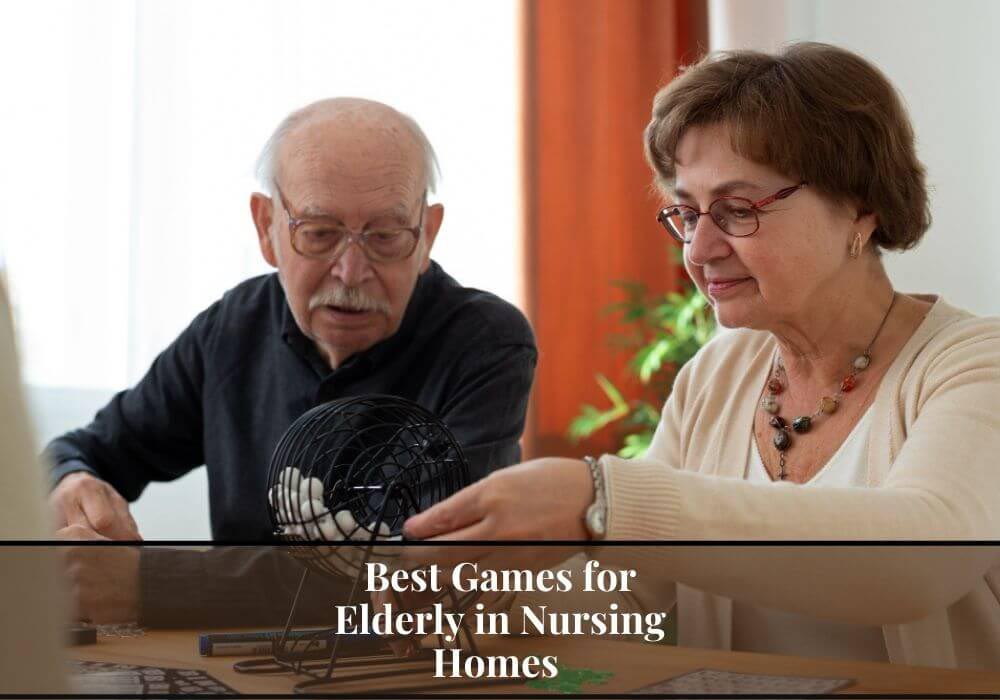 Games for Elderly in Nursing Homes