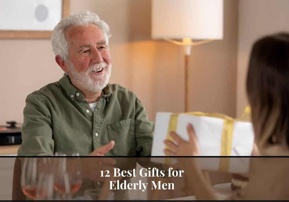 Read more about the article 12 Best Gifts for Elderly Men: Unforgettable Presents for Wise Gentlemen